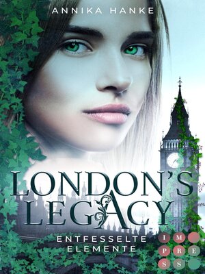 cover image of London's Legacy. Entfesselte Elemente
